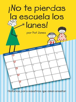 cover image of ¡No te pierdas la escuela los lunes!